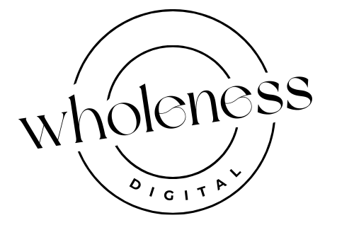 Wholeness Digital
